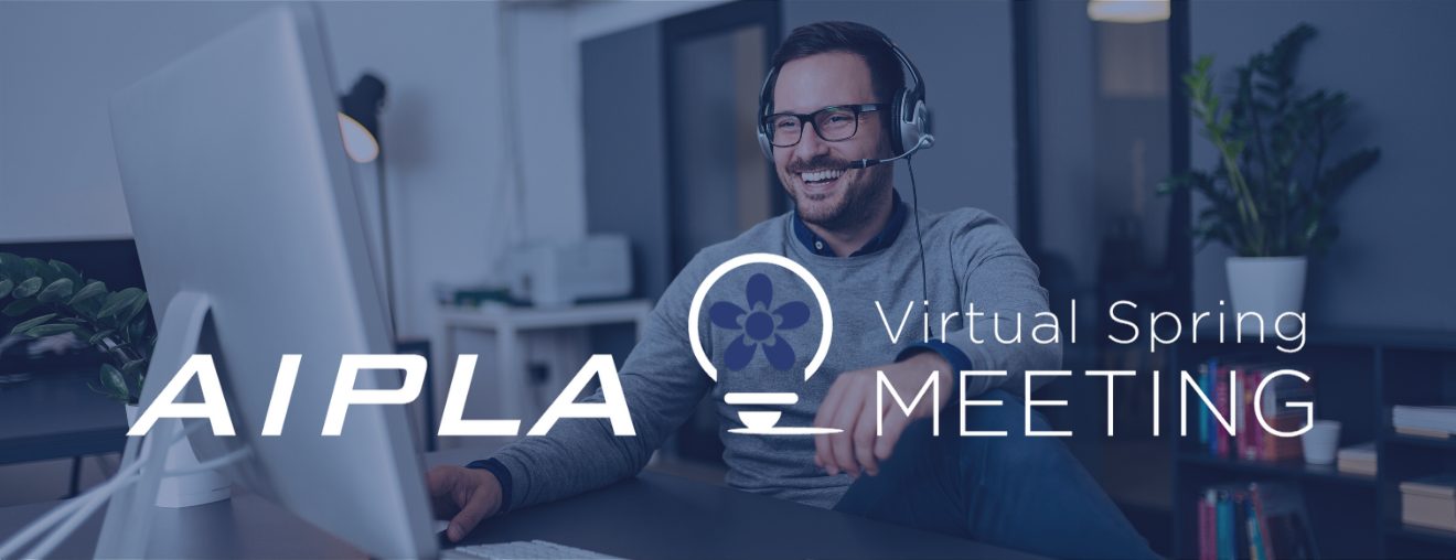 Register for the AIPLA Virtual Spring Meeting. Register for the AIPLA Virtual Spring Meeting.